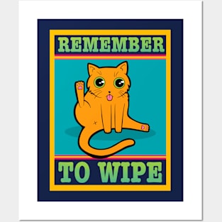 Remember To Wipe Silly Cat Poster Posters and Art